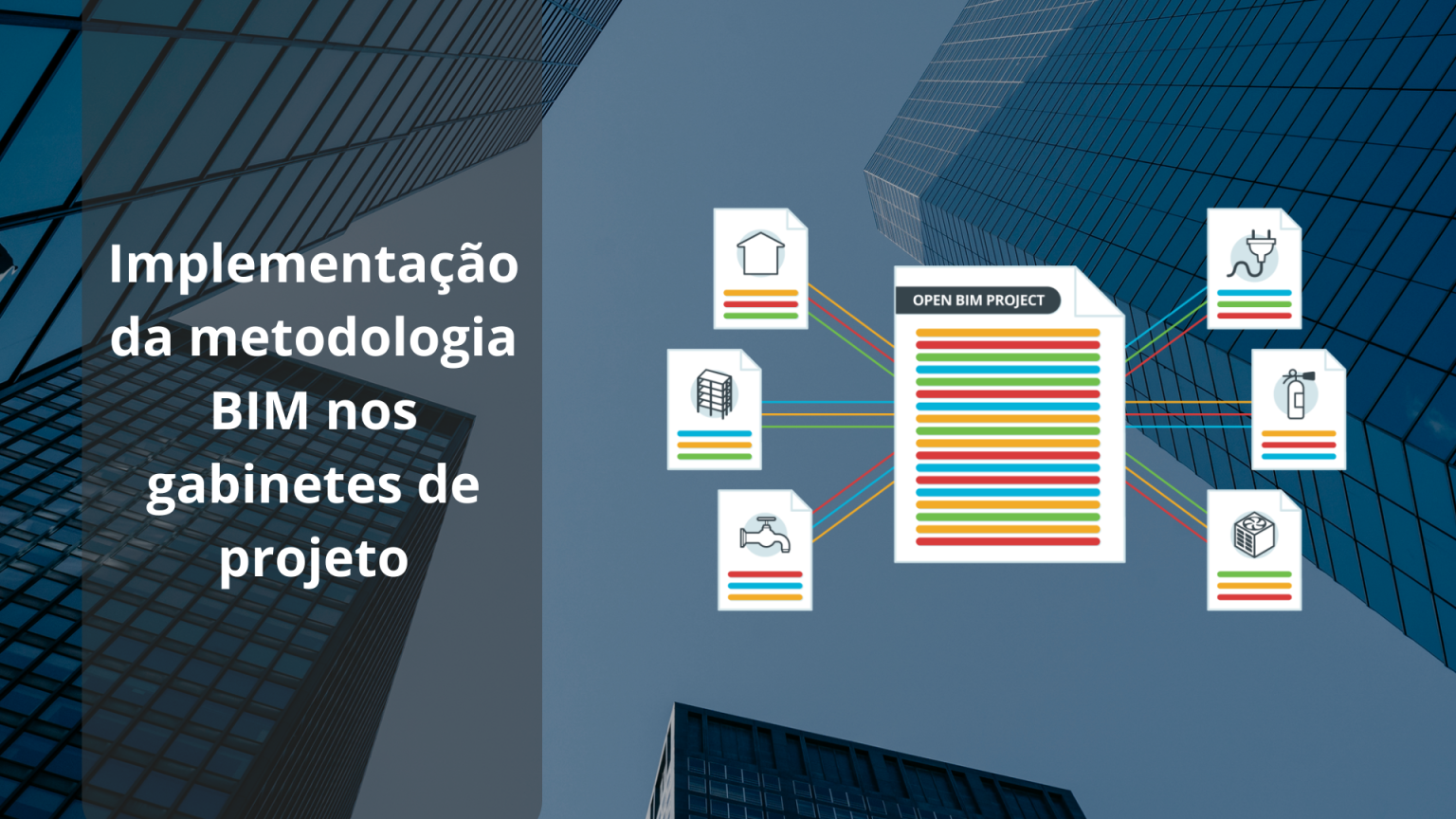 Implementação da metodologia BIM nos gabinetes de projeto